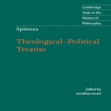 Spinoza, B - Theological-Political Treatise (Cambridge, 2007) Spinoza, B - Theological-Political Treatise (Cambridge, 2007)