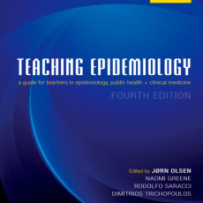 Teaching Epidemiology - Jørn Olsen , 4E Teaching Epidemiology - Jørn Olsen , 4E