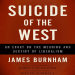 Suicide of the West - James Burnham (1964)